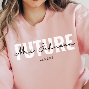 Personalized Future MRS Sweatshirt, New Bride Gift, Mrs Sweatshirt, Just Married Sweater, Custom Wedding Shower Gift, MRS Crewneck for Wife