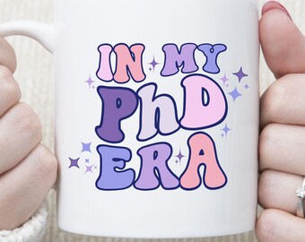 Personalized PhD Mug, Retro Coffee Cup for PhD Student, In My PhD Era Mug, Doctor of Philosophy Tea Cup, Graduation Gift for PhD, Funny PhD