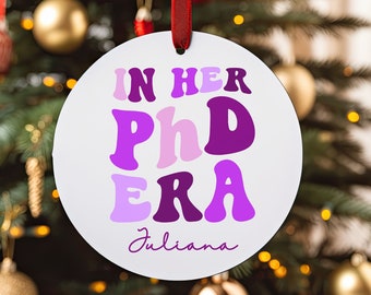 Personalized PhD Ornament, Custom PhD Gift, PhD Era Ornament, New Doctorate Degree Gift, Personalized Ornament for PhD, PhD Student Gift