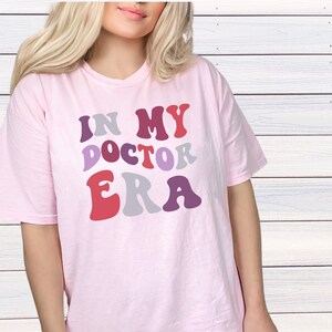 Retro Doctor Shirt for Her, Funny Doctor Tshirt, in My Doctor Era Shirt