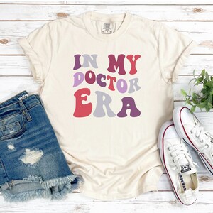 Retro Doctor Shirt for Her, Funny Doctor Tshirt, in My Doctor Era Shirt