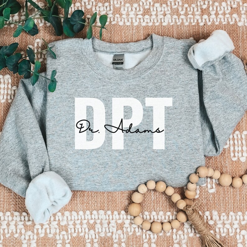 Personalized DPT Sweatshirt, Physical Therapist Graduation Gift, Doctor of Physical Therapy Shirt, Custom Graduate Sweater, New PT Gift image 2