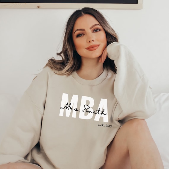 Personalized MBA Sweatshirt Graduation Gift Master of Business Administration Shirt Custom Graduate Sweater Business Student Gift Masters