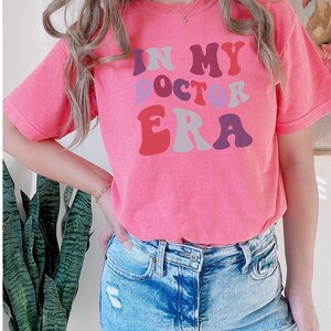 Retro Doctor Shirt for Her, Funny Doctor Tshirt, in My Doctor Era Shirt