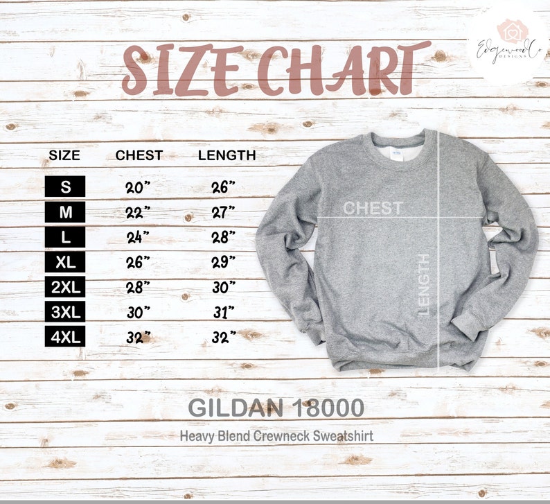 May include: Size chart for a Gildan 18000 heavy blend crewneck sweatshirt. The chart shows chest and length measurements in inches for sizes S to 4XL.