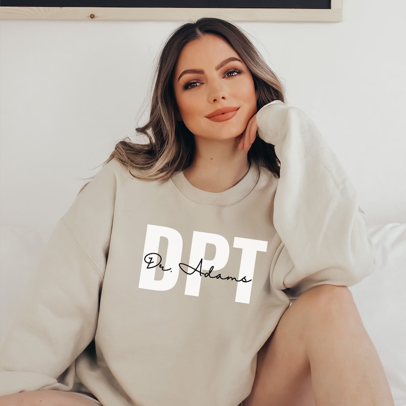 Personalized DPT Sweatshirt, Physical Therapist Graduation Gift, Doctor of Physical Therapy Shirt, Custom Graduate Sweater, New PT Gift image 1