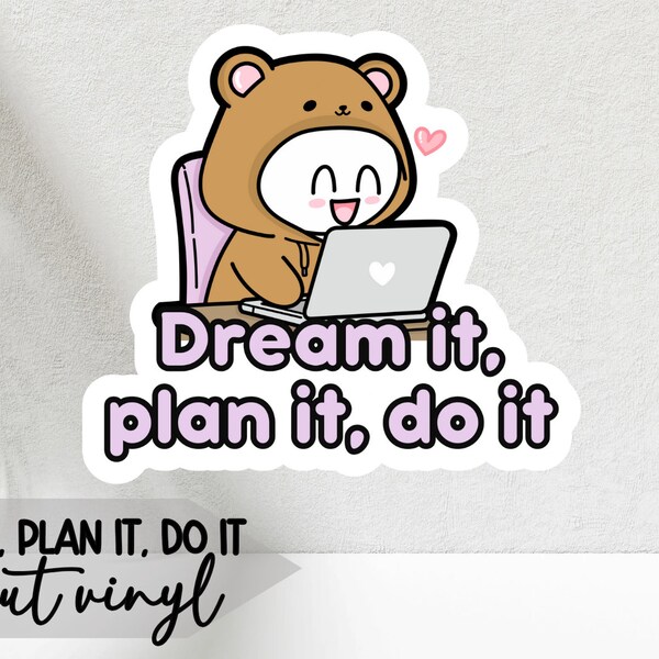 Die cut vinyl sticker dream it, plan it, do it | motivational quote sticker | handmade design die cut sticker.