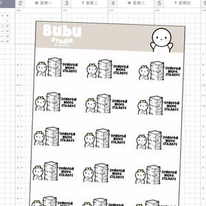 May include: A sheet of stickers featuring a cute cartoon character with a stack of boxes and the text "ordered more stickers." The stickers are designed with a minimalist style and a neutral color palette.