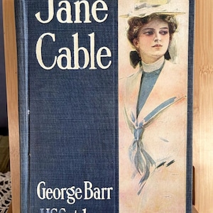 Jane Cable - George Barr McCutcheon - 1906 Hardback 1st Ed. w/ Owner History