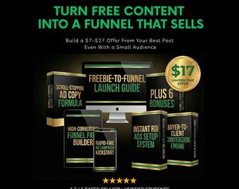 May include: Graphic promoting a "Freebie to Funnel" system, featuring a computer, tablets, and books with titles like "Scroll-Stopping Ad Copy Formula" and "Freebie-to-Funnel Launch Guide." The image includes text about building offers and a limited-time offer of $17.