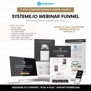 Puede incluir: Un anuncio para el lanzamiento del embudo de seminarios web de Systeme.io. La imagen muestra un monitor de computadora, un teléfono inteligente y varias maquetas de páginas web. El texto incluye "7-Step Complete Webinar Funnel Launch" y "Designed to Convert | Plug & Play | Instant Download."
