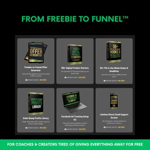 May include: Graphic with the text "FROM FREEBIE TO FUNNEL" and six product images. The images include "Offer Generator", "Digital Product Starters", "Hooks & Headlines", "Order Bump Profits Library", "Facebook Ad Tracking Setup Kit", and "Lifetime Support Access".