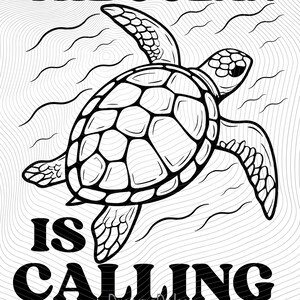 May include: Black and white illustration of a sea turtle with the text "THE OCEAN IS CALLING". The turtle is depicted with detailed linework, swimming above wavy lines. The design has a minimalist aesthetic.