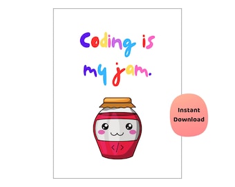 Coding Is My Jam Poster | Funny Coding Classroom Decor | Computer Science Printable