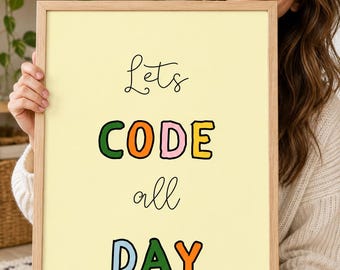 Coding Poster | Computer Science Poster | Computer Lab Decor | Technology Poster | Let's Code All Day | Classroom Decor | Printable Download