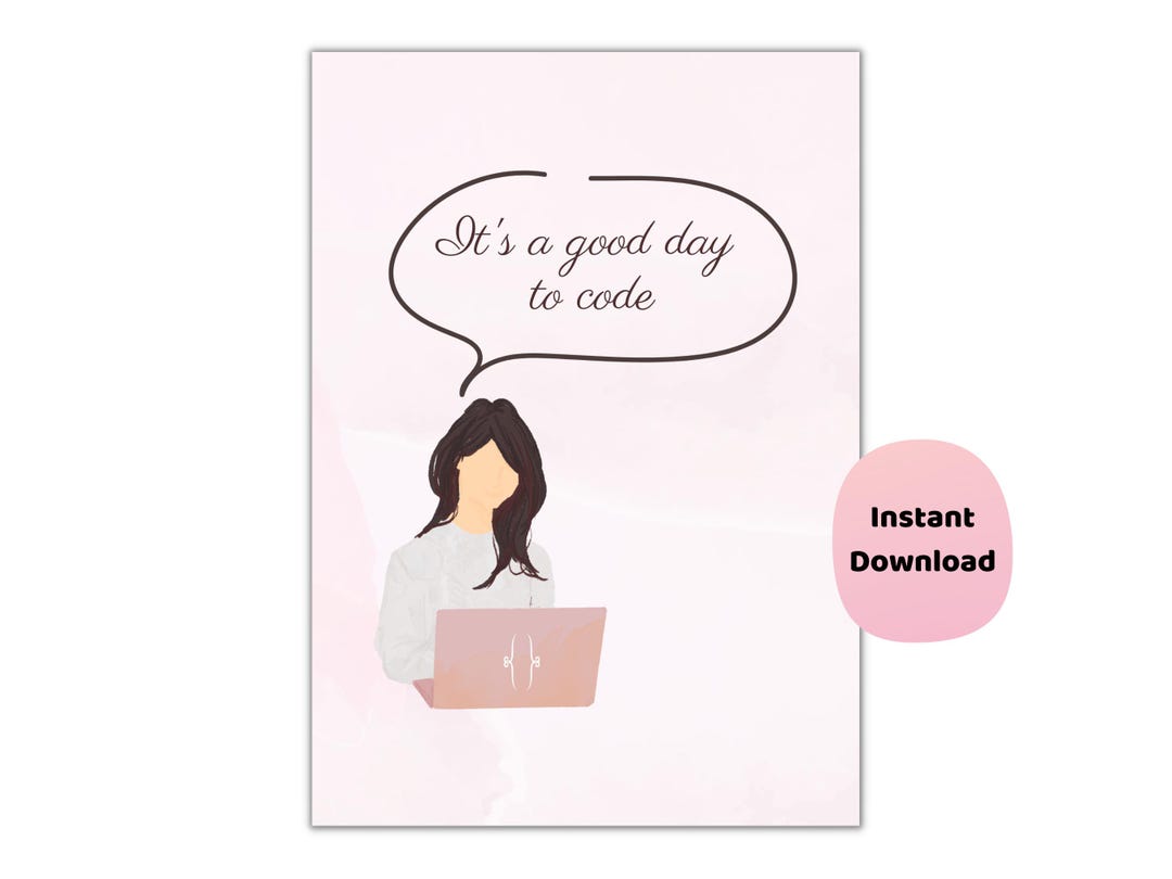 It's a Good Day to Code Poster | Girls Who Code Wall Art | Women in ...