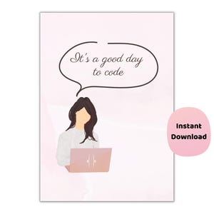 It’s a Good Day to Code Poster | Girls Who Code Wandkunst | MINT Büro Print