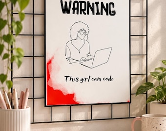 May include: A rectangular wall print featuring a white background with red watercolor accents. The text WARNING is printed in bold black letters above a black line-art illustration of a person using a laptop. Below, the text This girl can code.
