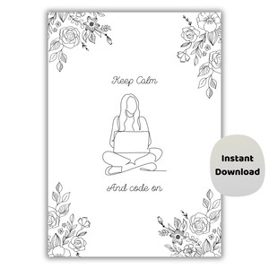 Keep Calm and Code On Poster | Floral Coding Wall Art