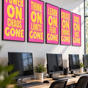 May include: Five framed wall art prints with bright pink backgrounds and bold yellow text. The posters feature motivational phrases including Power On, Chaos Gone, Think On, Limits Gone, Learn On, Fear Gone, Create On, Errors Gone, and Code On, Bugs Gone.