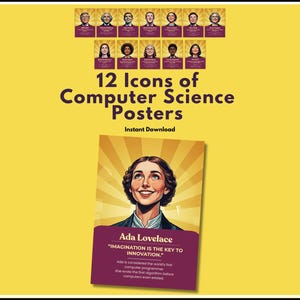 Op de afbeelding: Een gele poster met de tekst "12 Icons of Computer Science Posters" en een afbeelding van Ada Lovelace. De poster bevat illustraties van 12 pioniers in de informatica. De afbeelding van Ada Lovelace bevat de quote "IMAGINATION IS THE KEY TO INNOVATION."