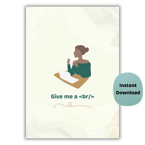 Give Me a <br/> Poster | Funny Coding Wall Art | Programmer Office Decor