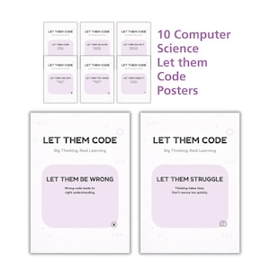Può includere: Un set di 10 poster di informatica con la scritta "Let Them Code". I poster hanno uno sfondo bianco con accenti viola e presentano frasi come "Let Them Be Wrong" e "Let Them Struggle".