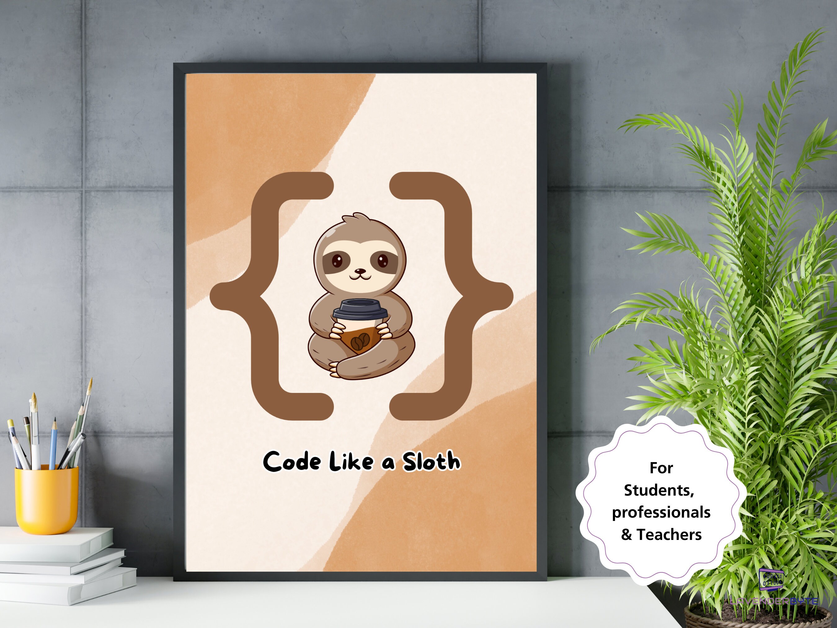 Sloth Code Teacher Poster - Funny Classroom Decor Sign: Code Like a Sloth, Cute ...