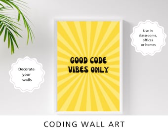 Coding Wandkunst, Programmierer Geschenk, Tech Büro Dekor, Software Entwickler Wandkunst, Computer Science Poster, Good Code Vibes Only, druckbar