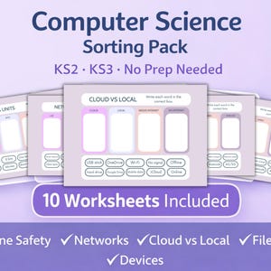 May include: A pack of ten computer science worksheets for KS2 and KS3 students. Topics include online safety, networks, cloud vs local, file types, and devices. The worksheets are designed for easy use, with no preparation needed, and feature sorting tasks.