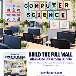 May include: A classroom wall display set featuring the text COMPUTER SCIENCE in large black letters on colorful backgrounds, accompanied by posters detailing tech careers, keyboard shortcuts, and educational prints for a computer lab environment.