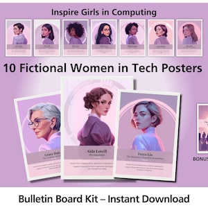 Peut inclure: Un kit de tableau d'affichage avec 10 affiches de femmes fictives dans la technologie. Les affiches présentent des portraits de femmes, dont Grace Hale et Freya Lin. Le kit comprend une affiche de titre bonus et le texte "Inspire Girls in Computing."