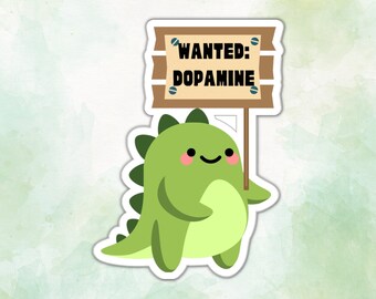 Dopamine Wanted Funny ADHD Sticker | ADHD Stickers | Water Bottle Sticker | Neurospicy Sticker | Laptop Sticker | Neurodiverse Dino Sticker