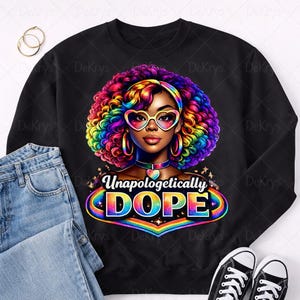 Unapologetically Dope PNG – Djärvt statement-skjortdesign för kvinnor