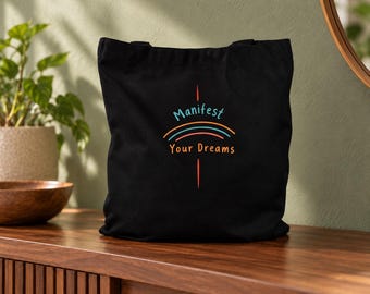 Manifest Your Dreams Cotton Tote Bag, Inspirational Quote Design