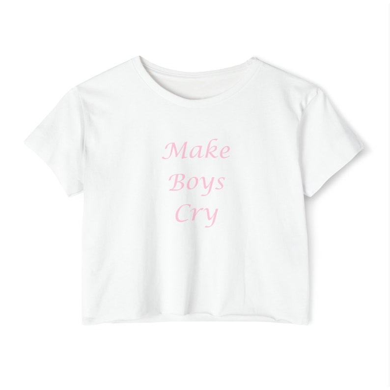 Make Boys Cry Crop Top, Y2k Aesthetic Shirt, Slogan Tee, Y2k, Pinterest ...
