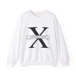 Nostalgic Sweatshirt for Gen X, Vintage-Inspired Gen X Nostalgic Sweatshirt for Him or Her, Retro Style Unisex Sweatshirt