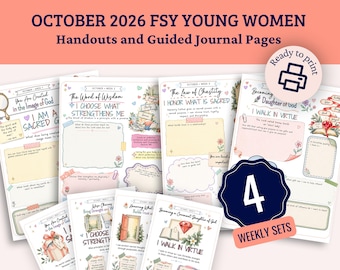 Puede incluir: Una colección de páginas de diario imprimibles tituladas OCTOBER 2026 FSY YOUNG WOMEN Handouts and Guided Journal Pages. El conjunto incluye cuatro temas semanales con ilustraciones florales, cuadros de texto y preguntas. Una insignia circular indica 4 WEEKLY SETS.