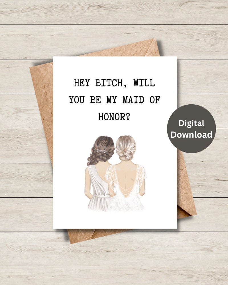 Printable Maid of Honor Card, Printable Maid of Honor Card Funny ...