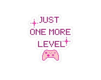 Just One More Level Gamer Sticker| Phone Case Laptop Fridge Sticker| Pink Cozy Gamer Sticker| Retro Pink Gaming Video Gaming