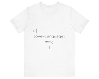 CSS Love Language Programming T-Shirt | Front-End Developer Coding Tee