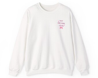 Just One More Level Crewneck Sweatshirt, Cozy Gamer Pullover, Funny Gaming Jumper, Video Game Lover Gift, Gamer Girl Sweater