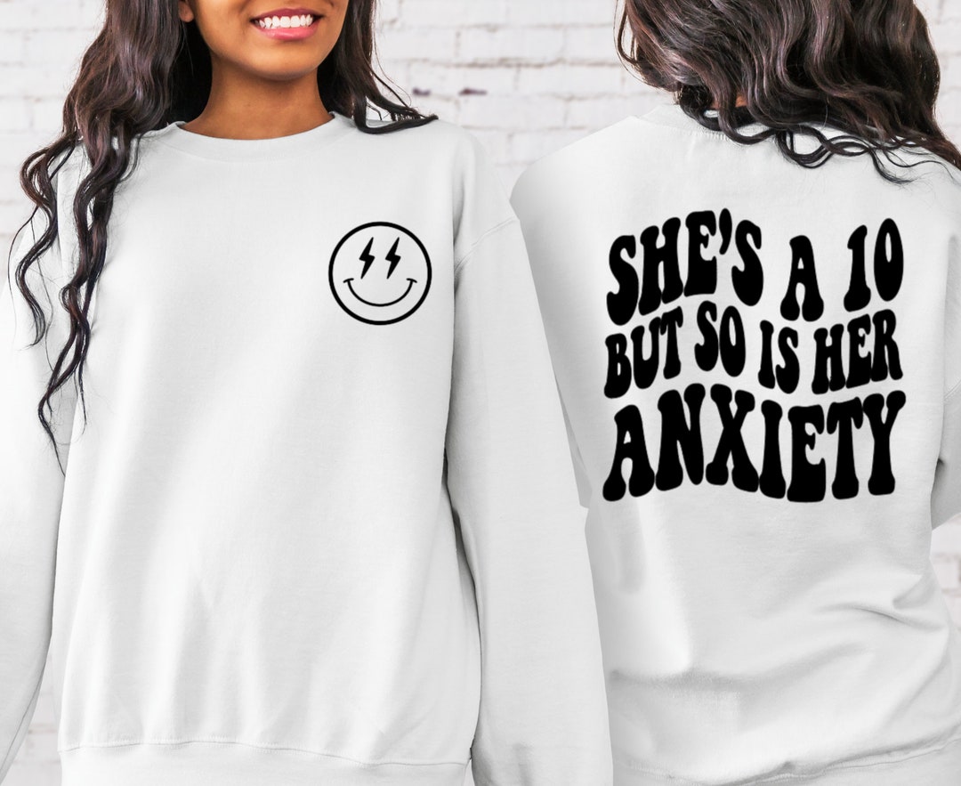 She's a 10 Sweatshirt, Anxiety, Trendy Sweatshirt, Fun Shirt for Her Etsy