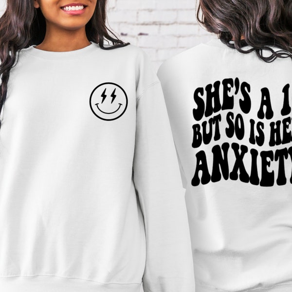 She's a 10 Sweatshirt, Anxiety, Trendy Sweatshirt, Fun Shirt for Her