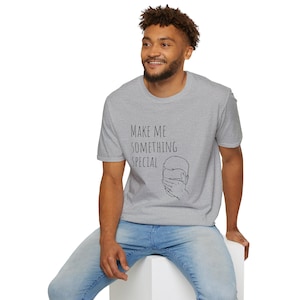 Uniseks softstyle T-shirt- &quot;Make me something special&quot; grappig bartendingshirt