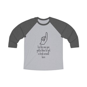 Uniseks tri-blend 34 raglanshirt - grappig &#39;I&#39;m the one&#39;-bartendingshirt