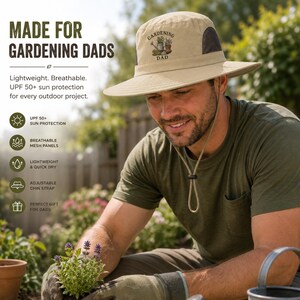 May include: Tan gardening hat with a wide brim, mesh panels, and adjustable chin strap. The hat features the text "GARDENING DAD" and offers UPF 50+ sun protection. The image also includes the text "MADE FOR GARDENING DADS".