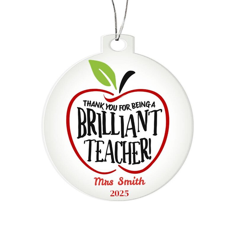 Personalized Teacher Ornament , Thank You for Being a Brilliant Teacher Gift, Custom Apple Acrylic Ornament, End of Year Teacher Appreci image 2