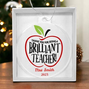 Personalized Teacher Ornament , Thank You for Being a Brilliant Teacher Gift, Custom Apple Acrylic Ornament, End of Year Teacher Appreci image 14