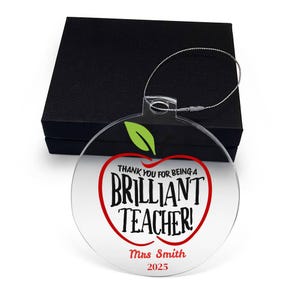 Personalized Teacher Ornament , Thank You for Being a Brilliant Teacher Gift, Custom Apple Acrylic Ornament, End of Year Teacher Appreci image 10